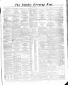 Dublin Evening Post Saturday 02 May 1863 Page 1