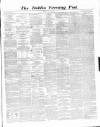 Dublin Evening Post Thursday 06 August 1863 Page 1