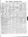 Dublin Evening Post Saturday 21 November 1863 Page 1
