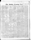 Dublin Evening Post Thursday 07 January 1864 Page 1