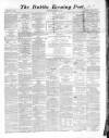 Dublin Evening Post Thursday 26 January 1865 Page 1