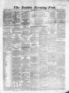 Dublin Evening Post Wednesday 01 February 1865 Page 1