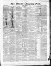 Dublin Evening Post Friday 03 February 1865 Page 1
