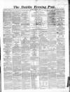 Dublin Evening Post Saturday 04 February 1865 Page 1