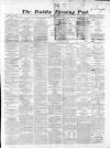 Dublin Evening Post Thursday 02 March 1865 Page 1