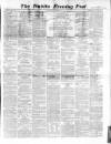 Dublin Evening Post Wednesday 08 March 1865 Page 1