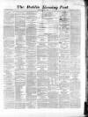 Dublin Evening Post Friday 17 March 1865 Page 1