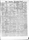 Dublin Evening Post Saturday 02 September 1865 Page 1