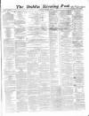 Dublin Evening Post Saturday 16 September 1865 Page 1