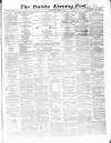 Dublin Evening Post Wednesday 04 October 1865 Page 1