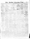 Dublin Evening Post Tuesday 24 October 1865 Page 1