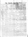 Dublin Evening Post Friday 27 October 1865 Page 1