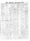 Dublin Evening Post Saturday 18 November 1865 Page 1