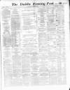 Dublin Evening Post Thursday 30 November 1865 Page 1