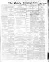 Dublin Evening Post Tuesday 05 December 1865 Page 1