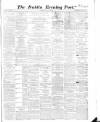 Dublin Evening Post Thursday 11 January 1866 Page 1