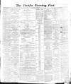 Dublin Evening Post Saturday 30 June 1866 Page 1
