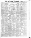 Dublin Evening Post Tuesday 21 August 1866 Page 1