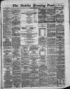 Dublin Evening Post Wednesday 07 November 1866 Page 1