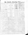 Dublin Evening Post Monday 19 November 1866 Page 1