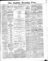 Dublin Evening Post Thursday 13 December 1866 Page 1