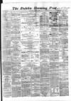 Dublin Evening Post Thursday 17 January 1867 Page 1