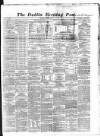 Dublin Evening Post Monday 04 March 1867 Page 1
