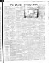 Dublin Evening Post Monday 11 March 1867 Page 1