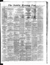 Dublin Evening Post Wednesday 17 April 1867 Page 1