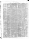 Dublin Evening Post Monday 22 April 1867 Page 4