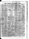 Dublin Evening Post Friday 17 May 1867 Page 1