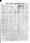 Dublin Evening Post Wednesday 22 May 1867 Page 1