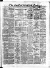 Dublin Evening Post Saturday 08 June 1867 Page 1