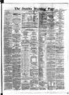 Dublin Evening Post Thursday 27 June 1867 Page 1