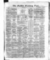 Dublin Evening Post Monday 01 July 1867 Page 1