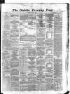 Dublin Evening Post Wednesday 07 August 1867 Page 1