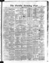 Dublin Evening Post Tuesday 13 August 1867 Page 1