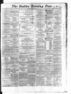 Dublin Evening Post Thursday 29 August 1867 Page 1