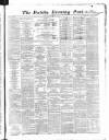 Dublin Evening Post Wednesday 11 September 1867 Page 1
