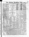 Dublin Evening Post Wednesday 02 October 1867 Page 1