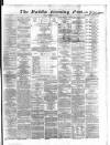 Dublin Evening Post Friday 13 December 1867 Page 1