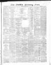 Dublin Evening Post Wednesday 22 January 1868 Page 1