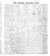 Dublin Evening Post Saturday 22 February 1868 Page 1