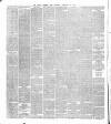 Dublin Evening Post Saturday 22 February 1868 Page 4