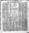 Dublin Evening Post Saturday 28 March 1868 Page 1