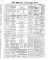 Dublin Evening Post Tuesday 31 March 1868 Page 1