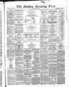 Dublin Evening Post Friday 03 April 1868 Page 1