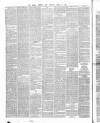 Dublin Evening Post Tuesday 21 April 1868 Page 4