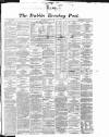 Dublin Evening Post Thursday 13 August 1868 Page 1