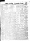 Dublin Evening Post Friday 28 January 1870 Page 1